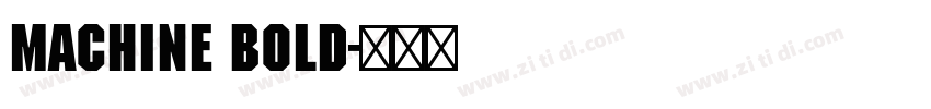 machine bold字体转换